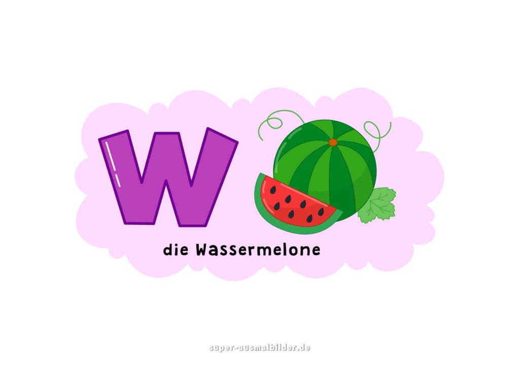 , Deutsches Alphabet Buchstabe W mit einer grünen Wassermelone, Kinderalphabet Bilder kostenlos drucken