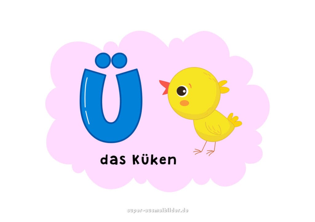 , Deutsches Alphabet Buchstabe Ü mit einem gelben Küken, Kinderalphabet Bilder kostenlos zum Ausdrucken und Lernen