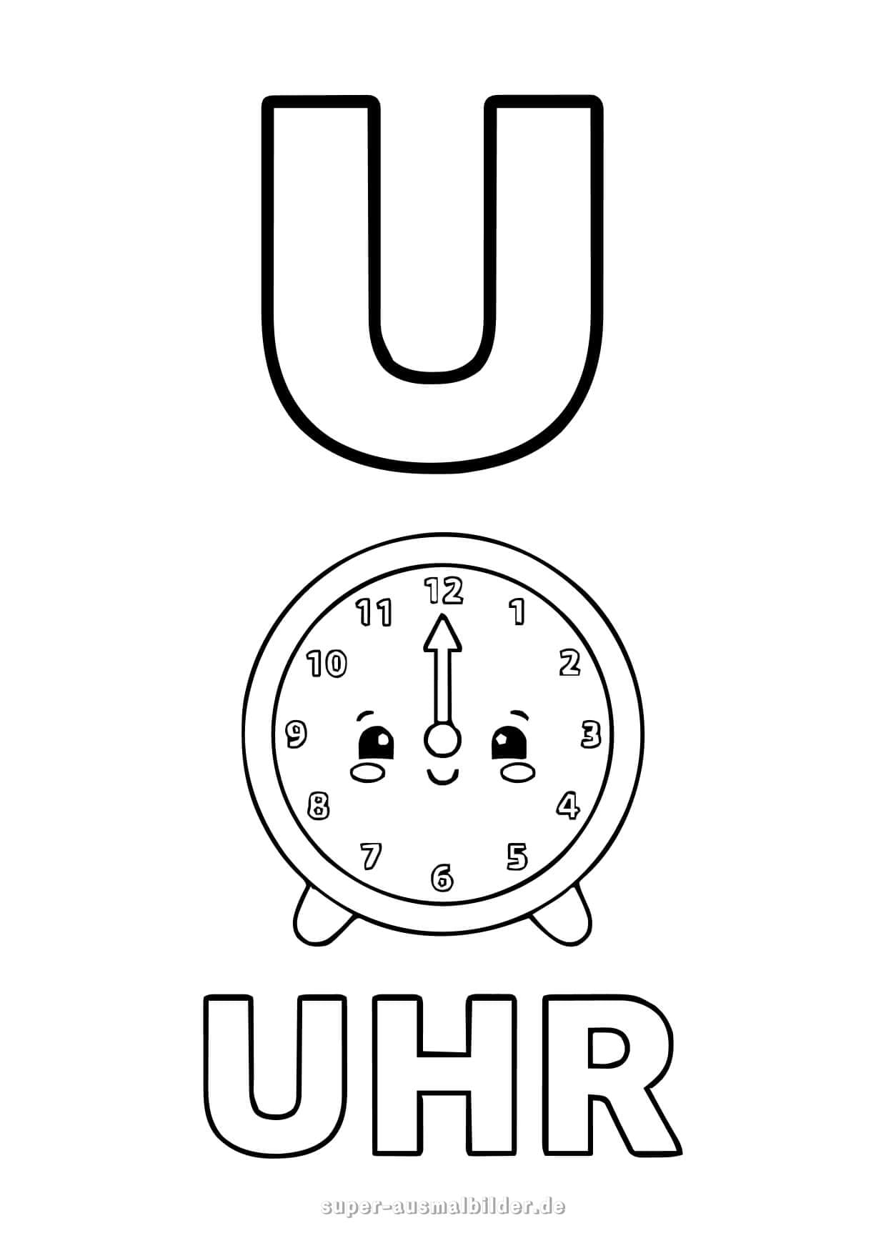 Buchstabe U Ausmalbild – Uhr mit Zifferblatt und lächelndem Gesicht, Lernvorlage mit Buchstaben U, kostenlos zum Ausdrucken für Kinder